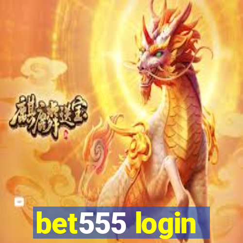 bet555 login
